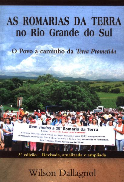 As Romarias Da Terra No Rio Grande Do Sul
