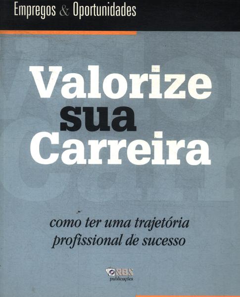 Valorize Sua Carreira