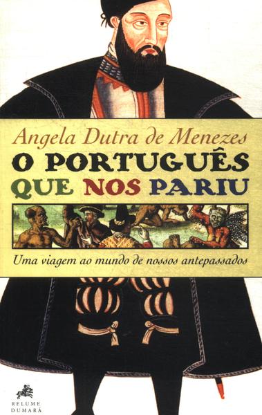 O Português Que Nos Pariu