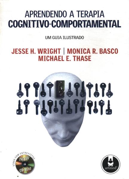 Aprendendo A Terapia Cognitivo-comportamental (incliu Cd)