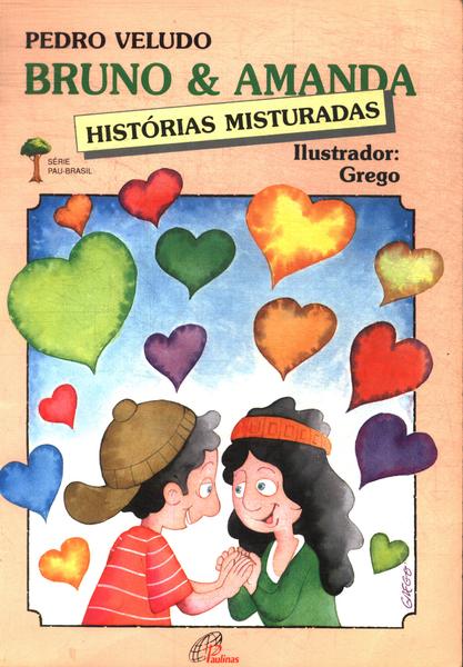 Bruno & Amanda: Histórias Misturadas