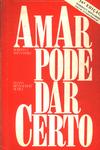 Amar Pode Dar Certo