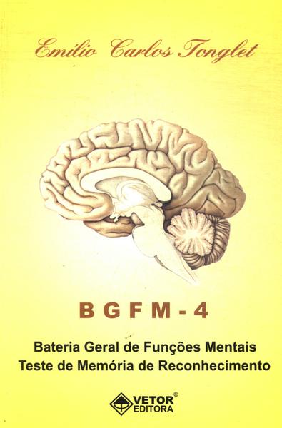 Bgfm-4: Bateria Geral De Funções Mentais