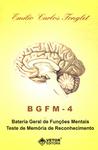 Bgfm-4: Bateria Geral De Funções Mentais