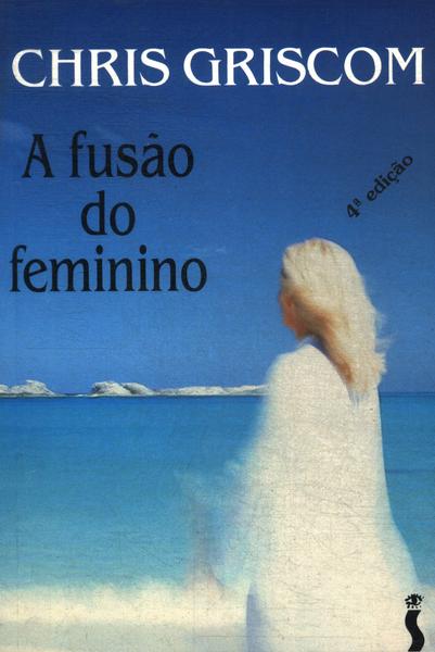 A Fusão Do Feminino