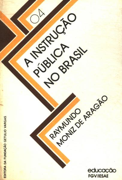 A Instrução Pública No Brasil