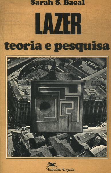 Lazer: Teoria E Pesquisa