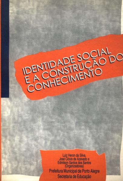 Identidade Social E A Construção Do Conhecimento