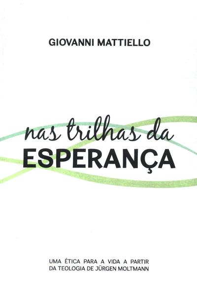 Nas Trilhas Da Esperança