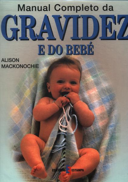 Manual Completo Da Gravidez E Do Bebé