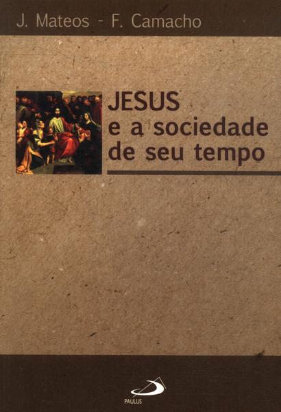 Jesus E A Sociedade De Seu Tempo