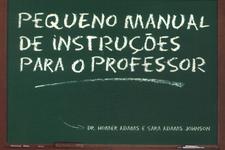 Pequeno Manual De Instruções Para O Professor