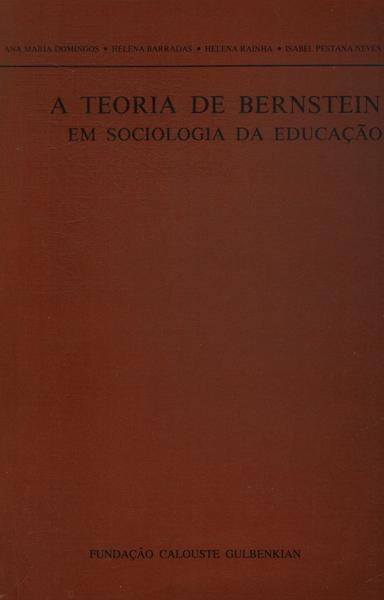 A Teoria De Bernstein Em Sociologia Da Educação