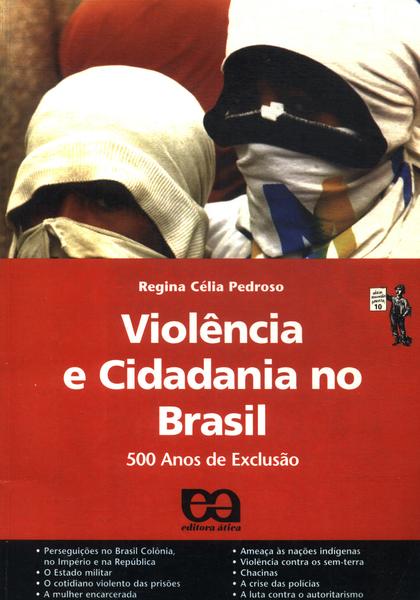 Violência E Cidadania No Brasil