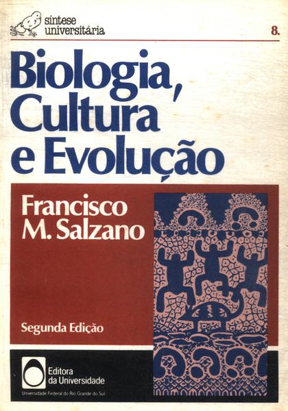 Biologia, Cultura E Evolução