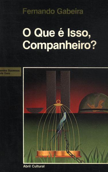 O Que É Isso, Companheiro?