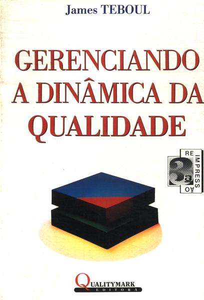 Gerenciando A Dinâmica Da Qualidade