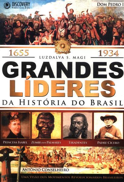Grandes Líderes Da História Do Brasil