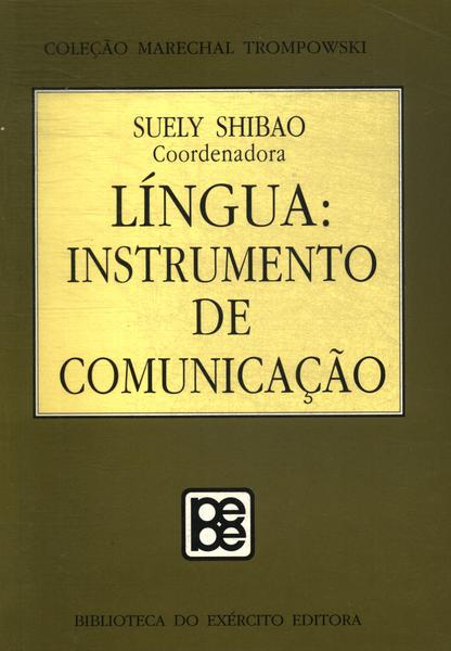 Língua: Instrumento De Comunicação