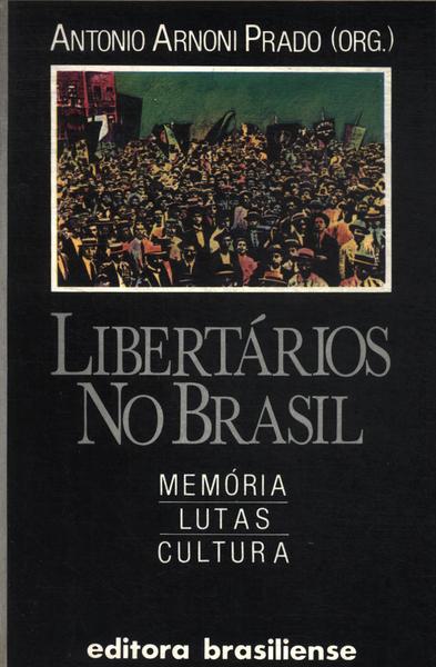 Libertários No Brasil
