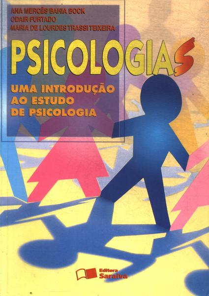 Psicologias: Uma Introdução Ao Estudo De Psicologia
