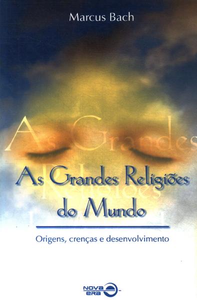 As Grandes Religiões Do Mundo