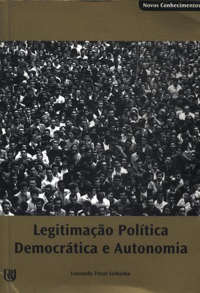 Legitimação Política Democrática E Autonomia