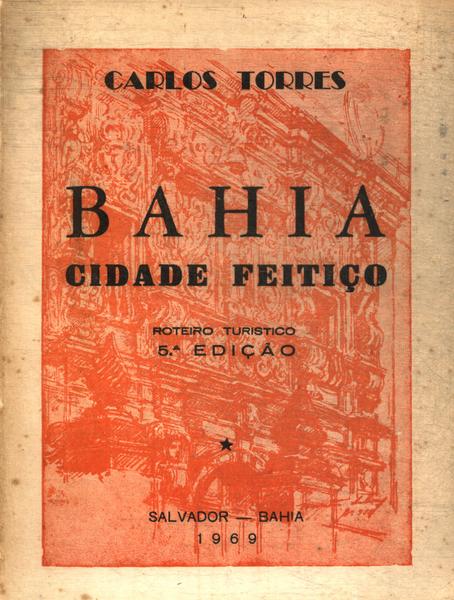 Bahia: Cidade Feitiço