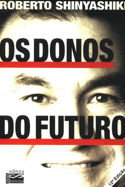 Os Donos Do Futuro