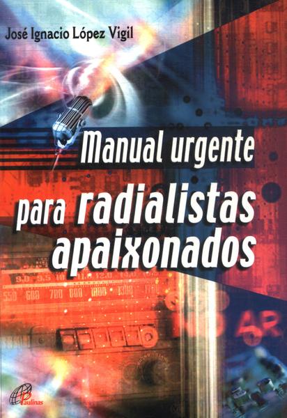 Manual Urgente Para Radialistas Apaixonados