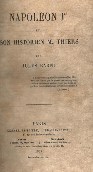 Napoléon 1er Et Son Historien M. Thiers