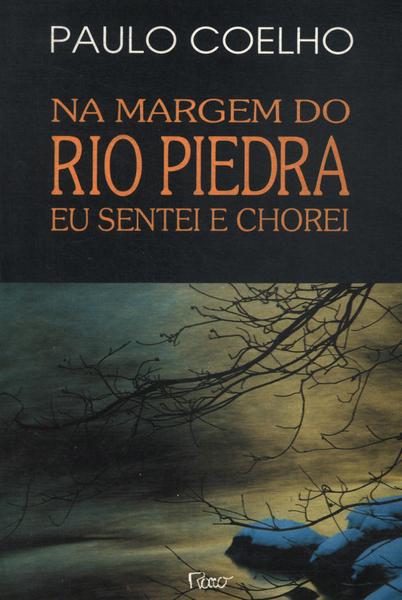 Na Margem Do Rio Piedra Eu Sentei E Chorei