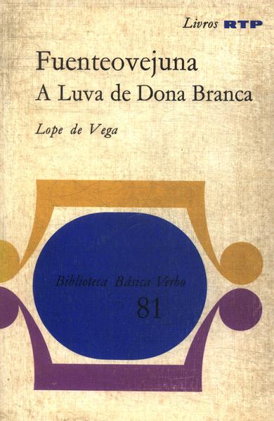 Fuenteovejuna - A Luva De Dona Branca