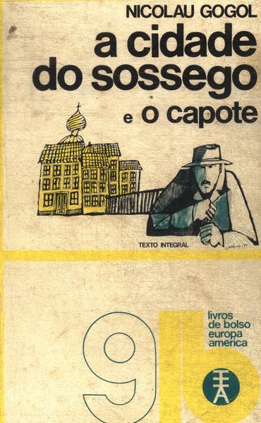 A Cidade Do Sossego - O Capote