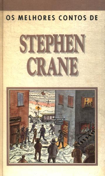 Os Melhores Contos De Stephen Crane