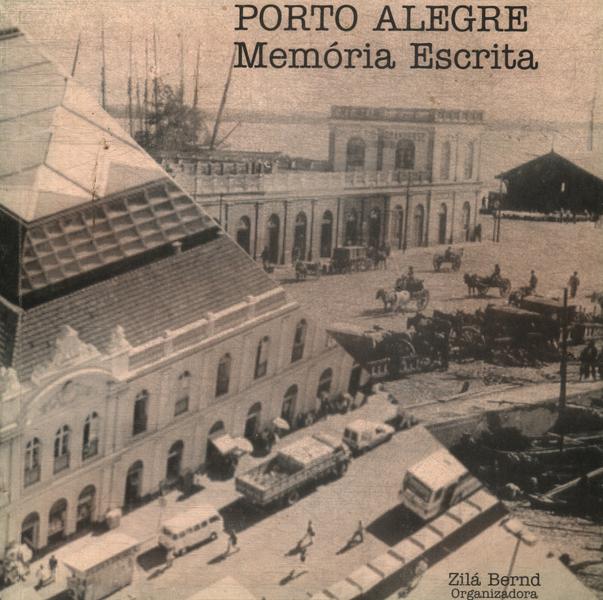 Porto Alegre: Memória Escrita
