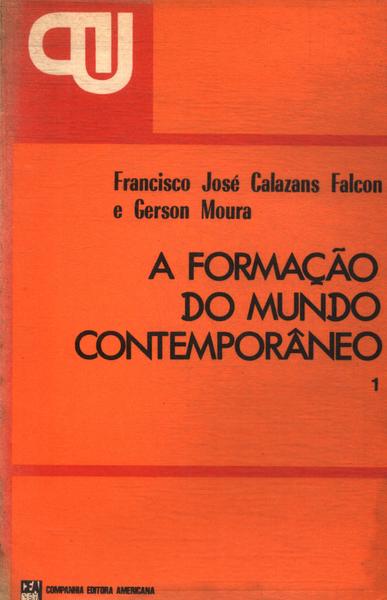 A Formação Do Mundo Contemporâneo Vol 1