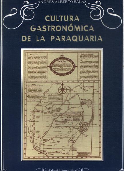 Cultura Gastronómica De La Paraquaria