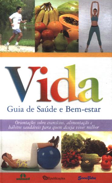 Vida: Guia De Saúde E Bem-estar