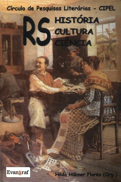 Rs: História, Cultura, Ciência