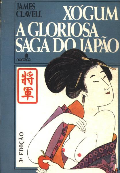 Xógum: A Gloriosa Saga Do Japão
