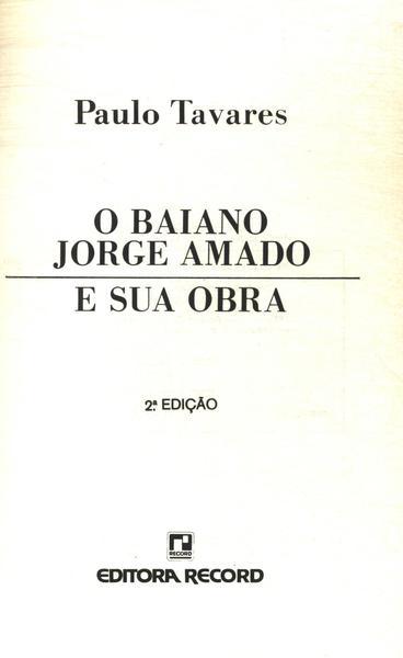 O Baiano Jorge Amado E Sua Obra