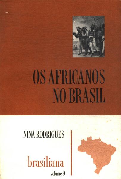 Os Africanos No Brasil