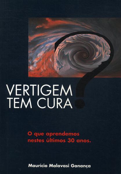 Vertigem Tem Cura?