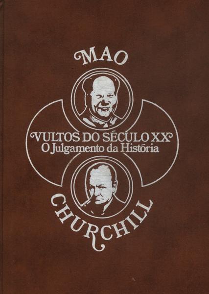 Vultos Do Século Xx: Mao - Churchill
