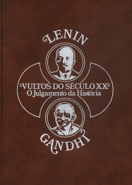 Vultos Do Século Xx: Lenin - Gandhi