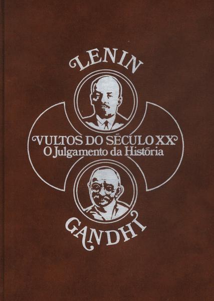Vultos Do Século Xx: Lenin - Gandhi