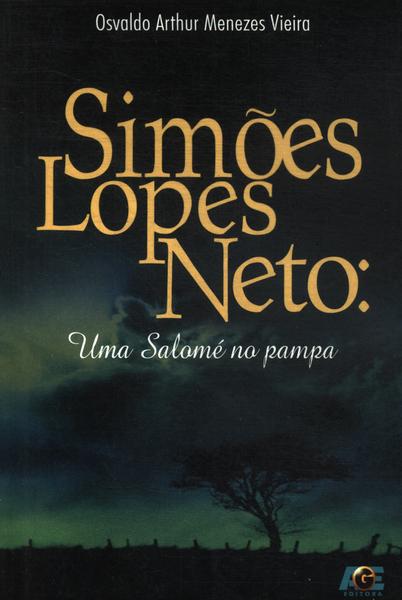 Simões Lopes Neto: Uma Salomé No Pampa