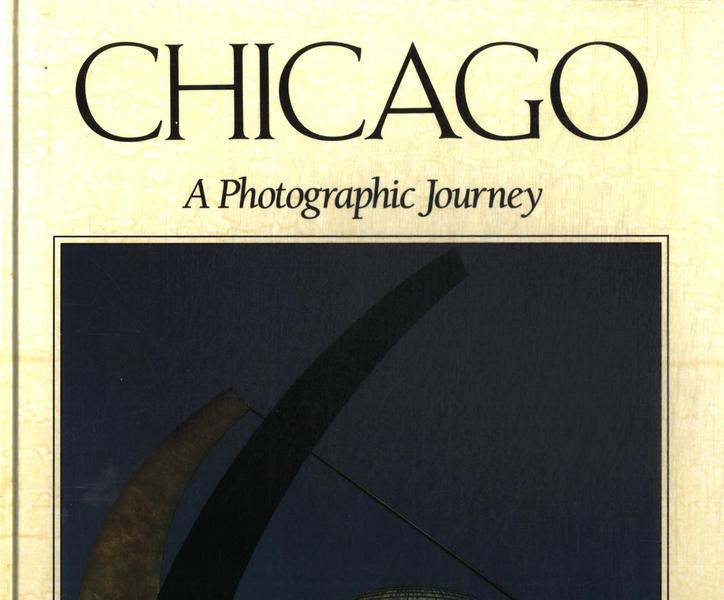 Chicago: A Photographic Journey