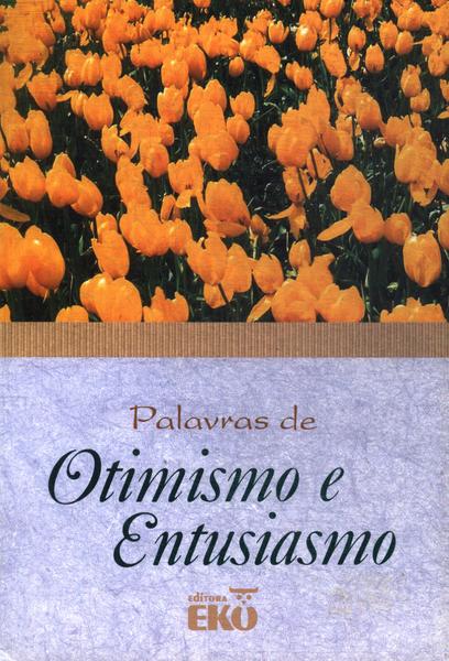 Palavras De Otimismo E Entusiasmo